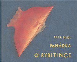 Pohádka o Rybitince - Petr Nikl - obrázek 1