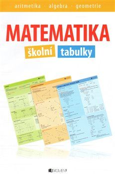Matematika – školní tabulky - Zdeněk Vošický, Pavel Kantorek - obrázek 1