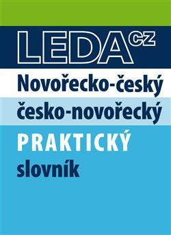 Novořecko-český a česko-novořecký praktický slovník - L. Kopecká, L. Papadopulos, Georgia Zerva Pilicidu - obrázek 1