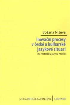 Inovační procesy v české a bulharské jazykové situaci - Božana Niševa - obrázek 1