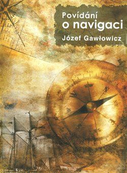 Povídání o navigaci - Józef Gawłovicz - obrázek 1
