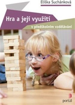Hra a její využití v předškolním vzdělávání - Eliška Suchánková - obrázek 1