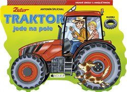 Traktor jede na pole - Antonín Šplíchal - obrázek 1