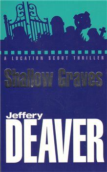 Shallow Graves - Jeffery Deaver - obrázek 1