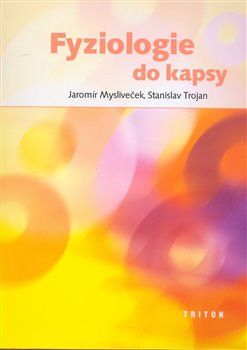 Fyziologie do kapsy - Jaromír Mysliveček, Stanislav Trojan - obrázek 1