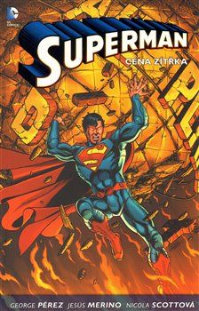 Superman 1. Cena zítřka - George Pérez - obrázek 1