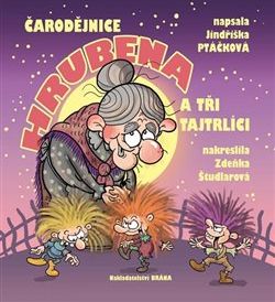 Čarodějnice Hrubena a tři tajtrdlíci - Jindřiška Ptáčková - obrázek 1