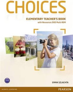 Choices Elementary Teachers Book & DVD Multi-ROM Pack - Emma Szlachta - obrázek 1