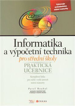 Informatika a výpočetní technika pro střední školy - Pavel Roubal - obrázek 1