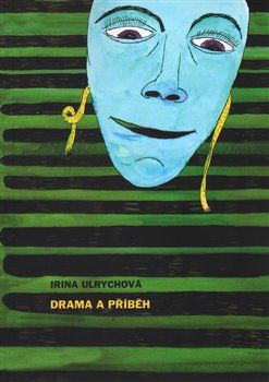 Drama a příběh - Irina Ulrychová - obrázek 1