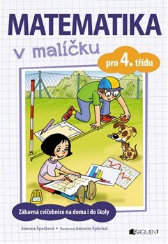 Matematika v malíčku pro 4. třídu - Simona Špačková - obrázek 1