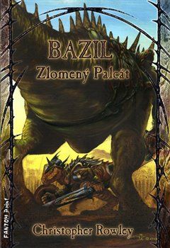 Bazil Zlomený Palcát - Christopher Rowley - obrázek 1