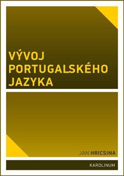 Vývoj portugalského jazyka - Jan Hricsina - obrázek 1