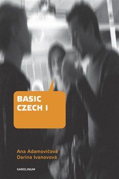 Basic Czech I. - Darina Ivanovová, Ana Adamovičová - obrázek 1