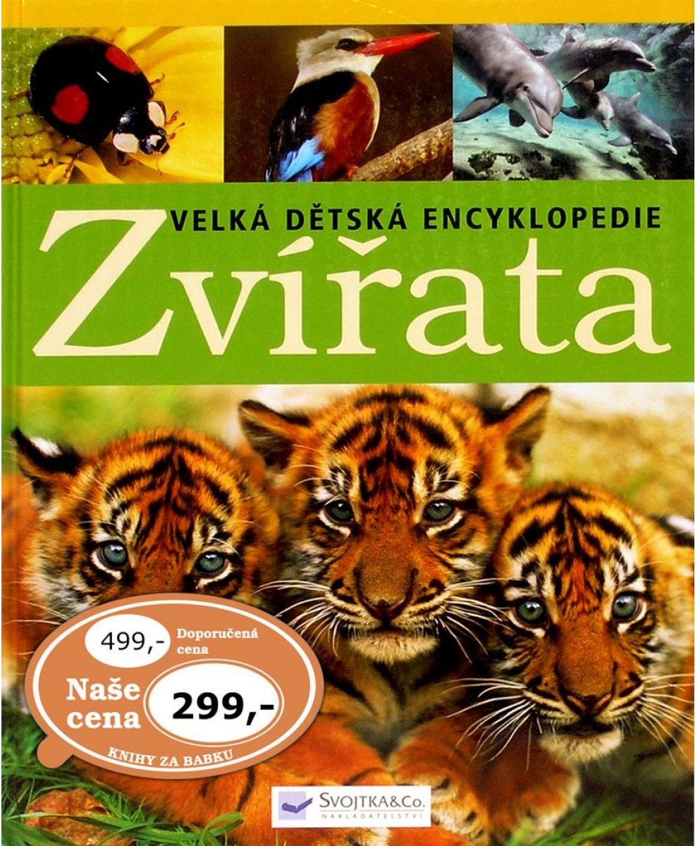 Svojtka Zvířata Velká dětská encyklopedie - obrázek 1