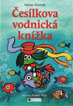 Česílkova vodnická knížka - Václav Čtvrtek - obrázek 1