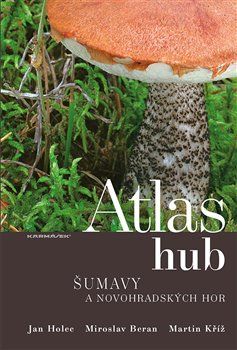 Atlas hub Šumavy a Novohradských hor - Martin Kříž, Jan Holec, Miroslav Beran - obrázek 1