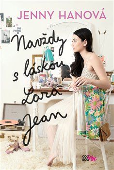 Navždy s láskou Lara Jean - Jenny Hanová - obrázek 1