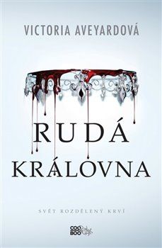 Rudá královna - Victoria Aveyardová - obrázek 1