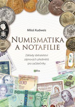 Numismatika a notafilie - Miloš Kudweis - obrázek 1