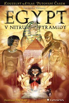 Egypt – V nitru pyramidy - Veronika Válková - obrázek 1