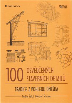 100 osvědčených stavebních detailů - Ondřej Šefců, Bohumil Štumpa - obrázek 1