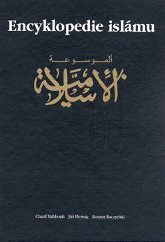 Encyklopedie islámu - Charif Bahbouh, Jiří Fleissig, Roman Raczynsk - obrázek 1