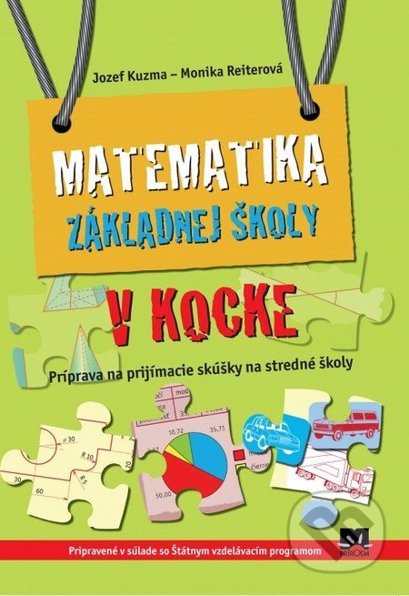 Matematika základnej školy v kocke - Jozef Kuzma, Monika Reiterová - obrázek 1