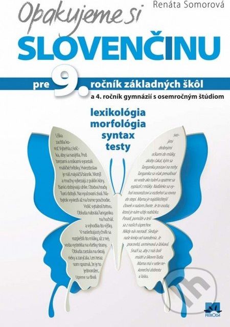 Opakujeme si slovenčinu pre 9. ročník základných škôl a 4. ročník gymnázií s osemročným štúdiom - Renáta Somorová - obrázek 1