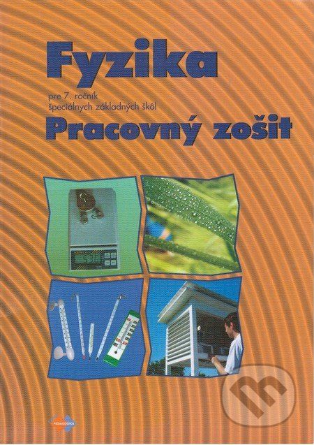 Fyzika pre 7. ročník špeciálnych základných škôl - Viera Lapitková, E. Brestenská - obrázek 1