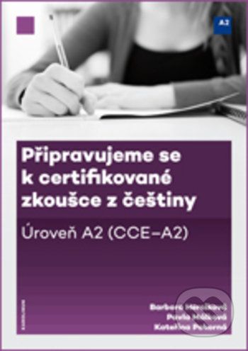 Připravujeme se k certifikované zkoušce z češtiny - Barbora Herciková, Pavla Klimešová Málková, Kateřina Pokorná - obrázek 1