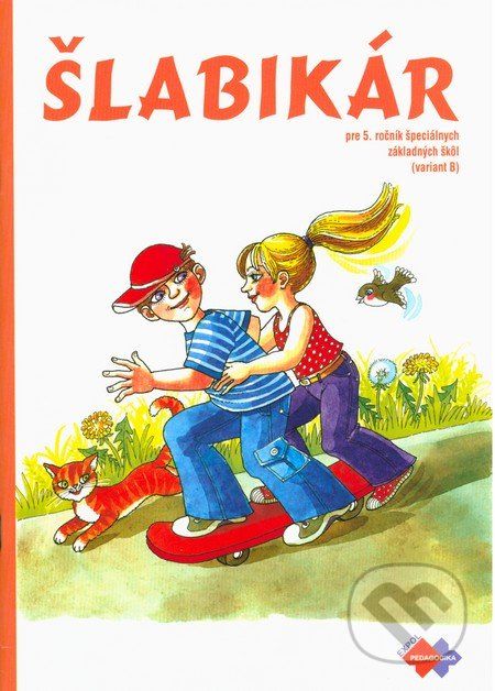 Šlabikár pre 5. ročník špeciálnych základných škôl (B) - Silvia Škultétyová, Lenka Čertíková - obrázek 1