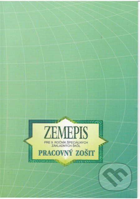 Zemepis pre 9. ročník špeciálnych základných škôl - Kvetoslava Mojtová - obrázek 1