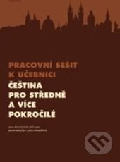 Pracovní sešit k učebnici Čeština pro středně a více pokročilé - Jana Bischofová, Jiří Hasil, Milan Hrdlička, Jitka Kramářová - obrázek 1