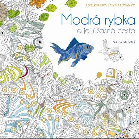 Modrá rybka a jej úžasná cesta - Sara Muzio - obrázek 1