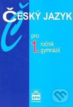 Český jazyk pro 1. ročník gymnázií - Jiří Kostečka - obrázek 1