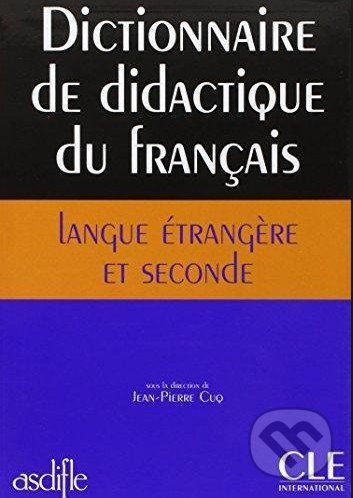 Dictionnaire de didactique du français langue étrangère et seconde - Jean-Pierre Cuq - obrázek 1