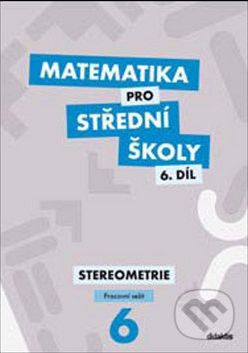 Matematika pro střední školy 6. díl - J. Mrázek, I. Šubrtová - obrázek 1