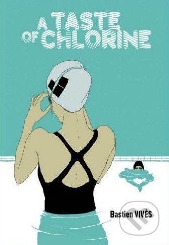 A Taste of Chlorine - Bastien Vivès - obrázek 1