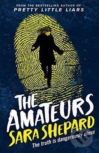 The Amateurs - Sara Shepard - obrázek 1