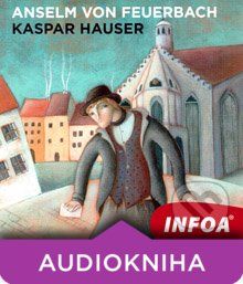 Kaspar Hauser (DE) - Anselm von Feuerbach - obrázek 1