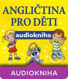 Angličtina pro děti - Jana Skácelová,Pavlína Šamalíková - obrázek 1