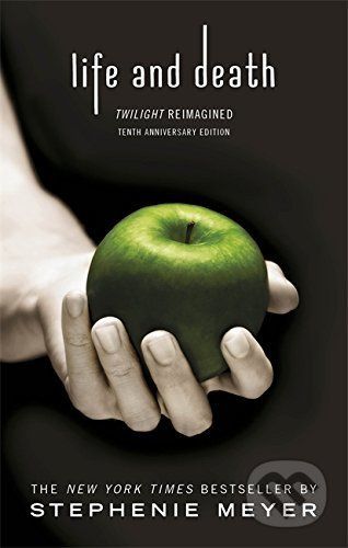 Life and Death - Stephenie Meyer - obrázek 1