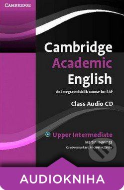 Cambridge Academic English B2: Upper Intermediate - Class Audio CD - Martin Hewings - obrázek 1