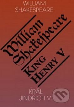 Král Jindřich V. / King Henry V - William Shakespeare - obrázek 1