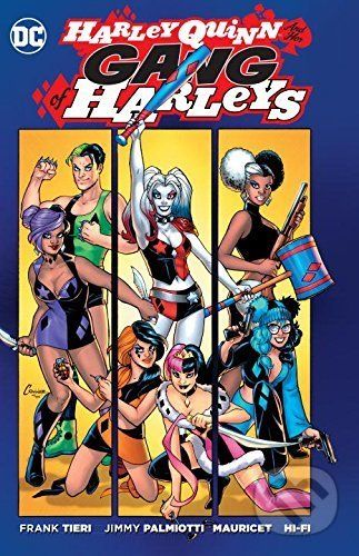 Harley Quinn: Gang of Harleys - Jimmy Palmiottie, Frank Tieri - obrázek 1
