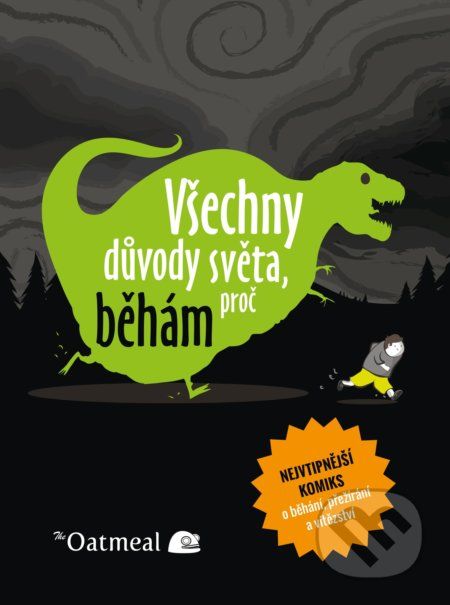 Všechny důvody světa, proč běhám - Matthew Inman - obrázek 1