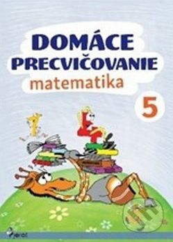 Domáce precvičovanie: Matematika 5 - Petr Šulc - obrázek 1