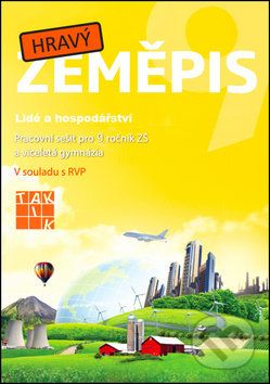 Hravý zeměpis 9 (Lidé a hospodářství) - - obrázek 1