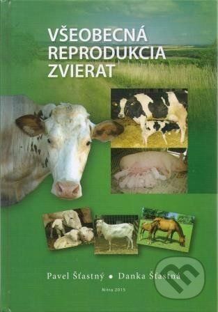 Všeobecná reprodukcia zvierat - Pavel Šťastný - obrázek 1